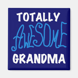 Totally Awesome Grandma Blue Tshirts and Gifts Magnet