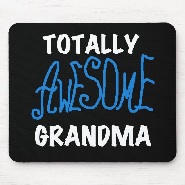 Totally Awesome Grandma Blue Tshirts and Gifts Mouse Pad (Front)