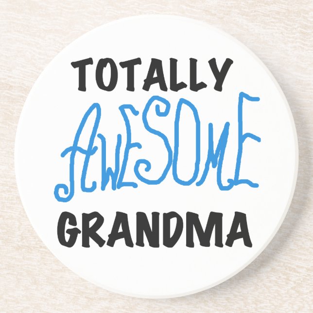 Totally Awesome Grandma - Blue Tshirts and Gifts Sandstone Coaster (Front)