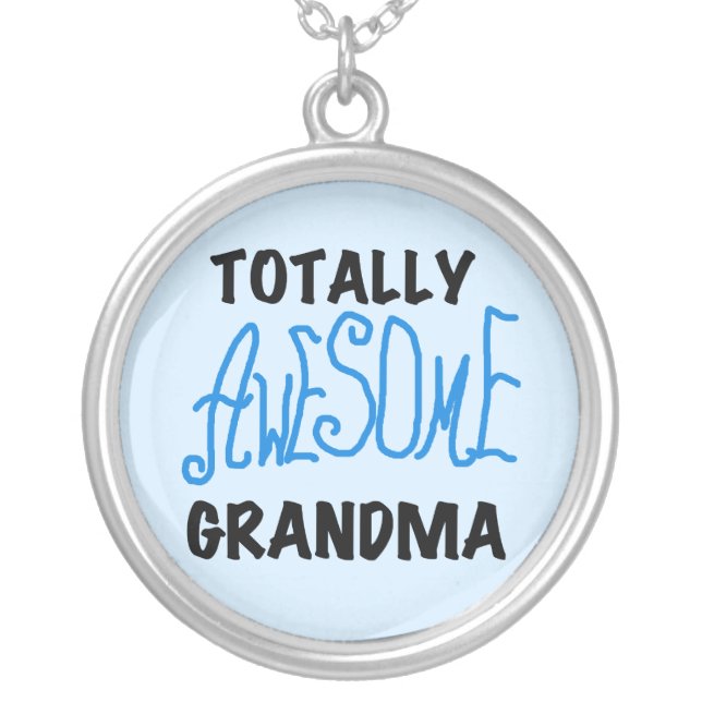 Totally Awesome Grandma - Blue Tshirts and Gifts Silver Plated Necklace (Front)
