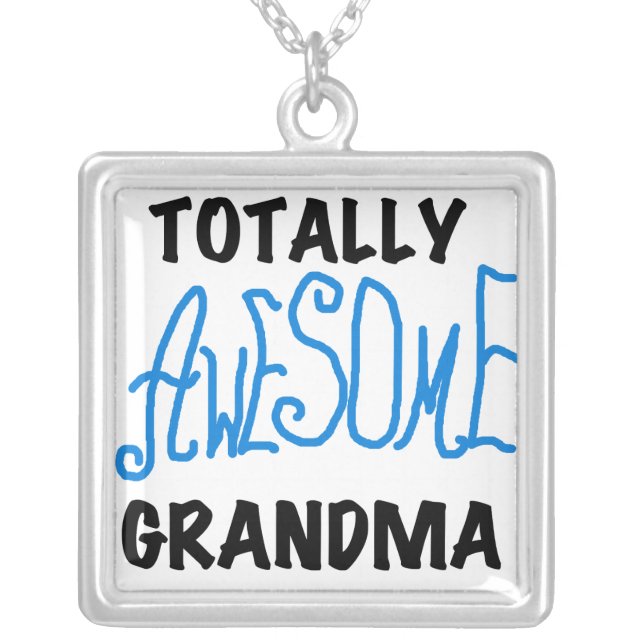 Totally Awesome Grandma - Blue Tshirts and Gifts Silver Plated Necklace (Front)
