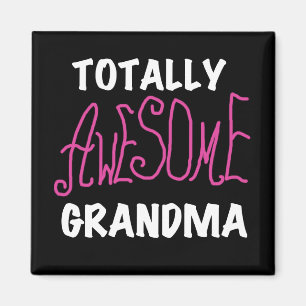 Totally Awesome Grandma Pink T-shirts and Gifts Magnet
