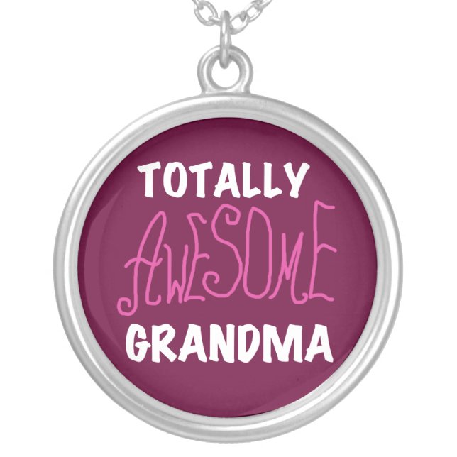 Totally Awesome Grandma Pink T-shirts and Gifts Silver Plated Necklace (Front)