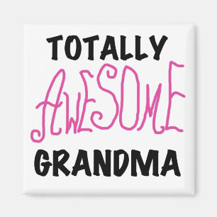 Totally Awesome Grandma - Pink Tshirts and Gifts Magnet
