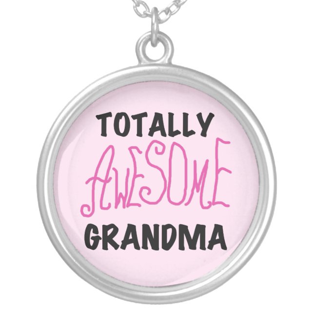 Totally Awesome Grandma - Pink Tshirts and Gifts Silver Plated Necklace (Front)