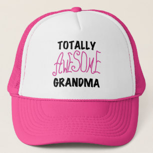 Totally Awesome Grandma - Pink Tshirts and Gifts Trucker Hat