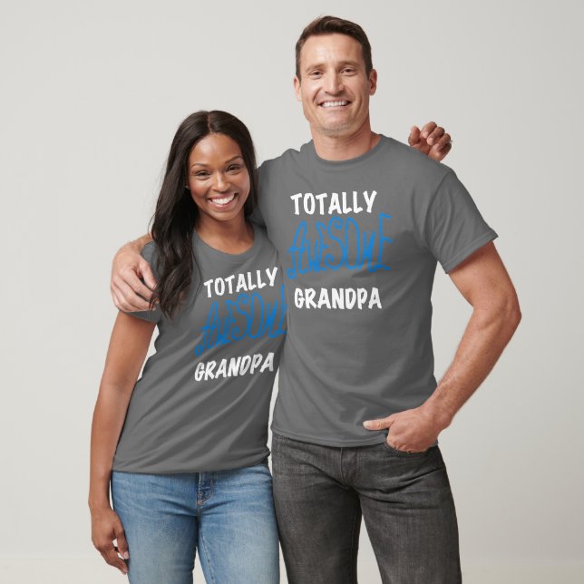 Totally Awesome Grandpa T-shirts and Gifts (Unisex)