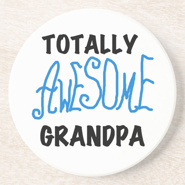Totally Awesome Grandpa T-shirts and Gifts Drink Coaster (Front)