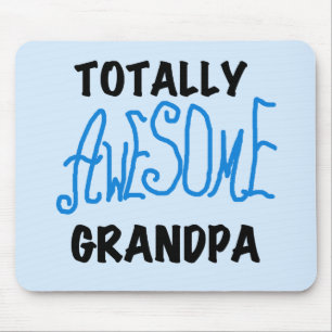Totally Awesome Grandpa T-shirts and Gifts Mouse Pad