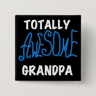 Totally Awesome Grandpa T-shirts and Gifts Pinback Button