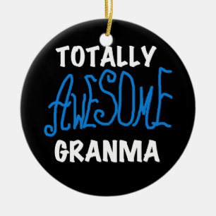 Totally Awesome Granma Blue T-shirts and Gifts Ceramic Ornament