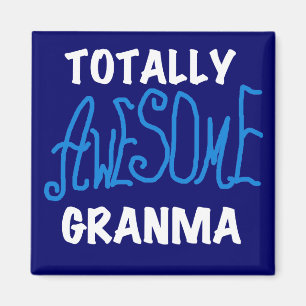 Totally Awesome Granma Blue T-shirts and Gifts Magnet