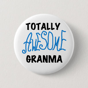 Totally Awesome Granma Blue Tshirts Gifts Pinback Button