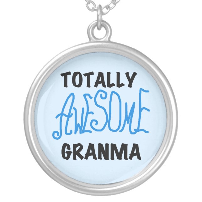 Totally Awesome Granma Blue Tshirts Gifts Silver Plated Necklace (Front)
