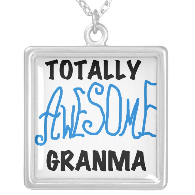 Totally Awesome Granma Blue Tshirts Gifts Silver Plated Necklace (Front)