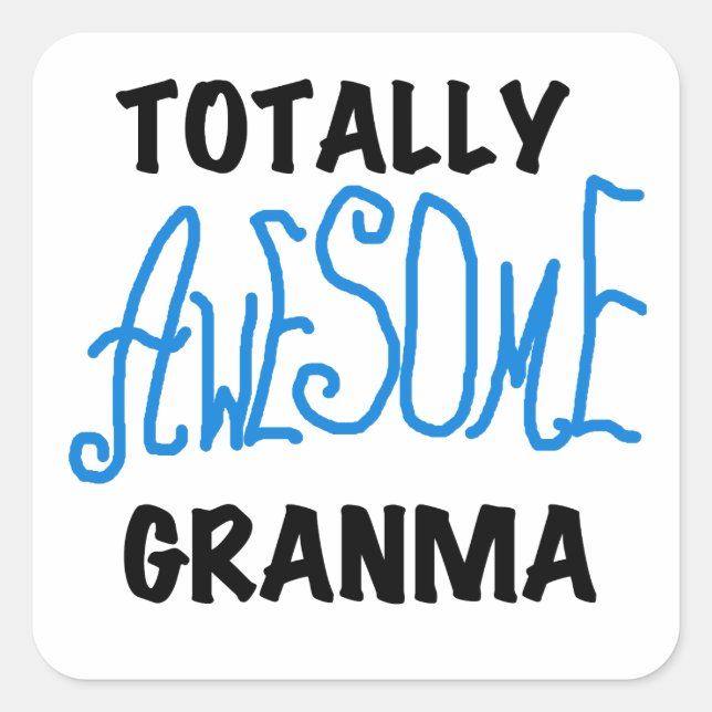 Totally Awesome Granma Blue Tshirts Gifts Square Sticker (Front)
