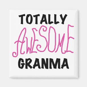 Totally Awesome Granma Pink Tshirts and Gifts Magnet