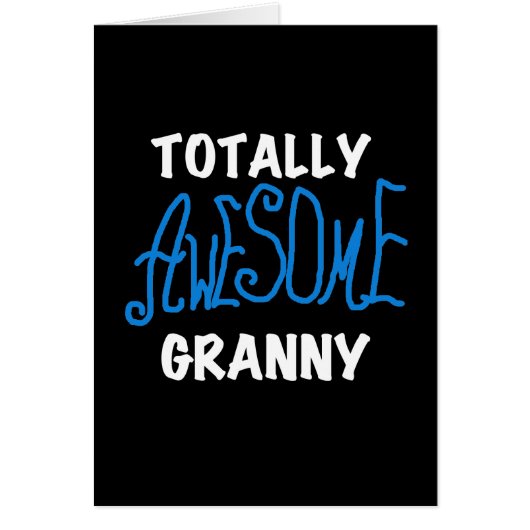 Totally Awesome Granny Blue T-shirts and Gifts (Front)