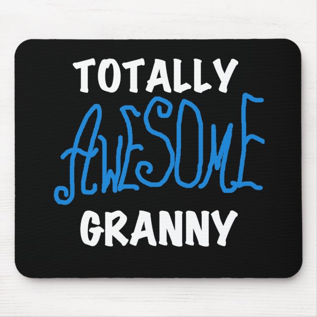 Totally Awesome Granny Blue T-shirts and Gifts Mouse Pad (Front)