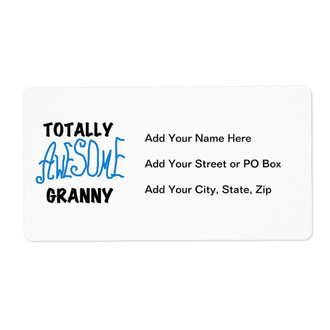 Totally Awesome Granny Blue Tshirts and Gifts Label (Front)