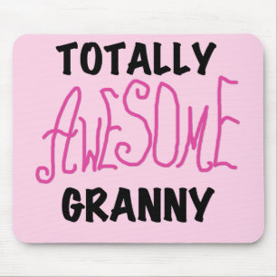 Totally Awesome Granny Pink Tshirts and GIfts Mouse Pad