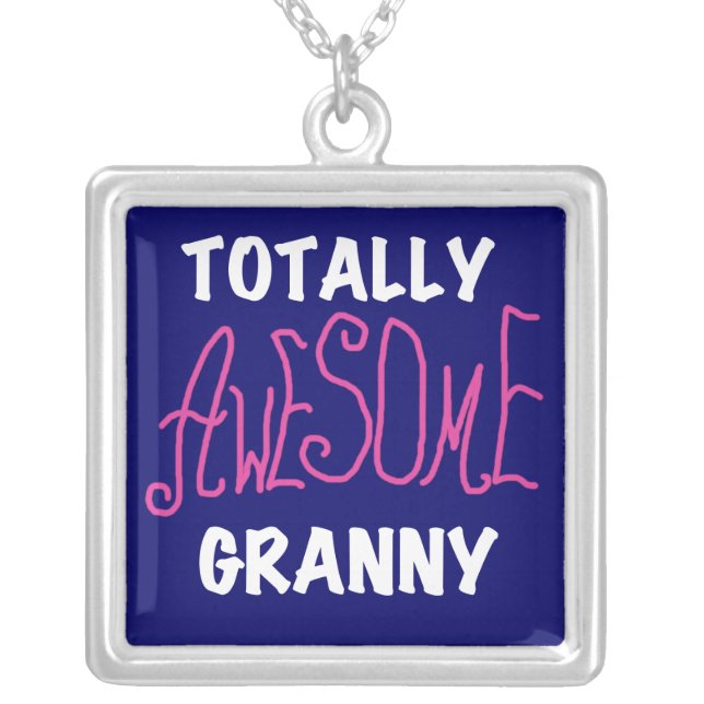 Totally Awesome Granny Pink Tshirts and GIfts Silver Plated Necklace (Front)