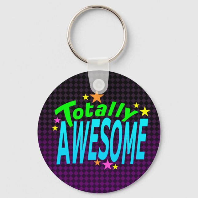Totally AWESOME Keychain (Front)