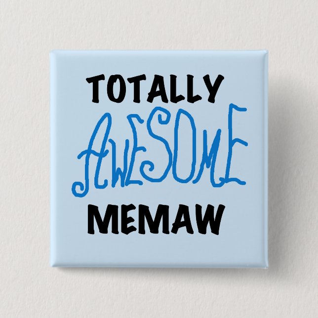 Totally Awesome Memaw Blue T-shirts and Gifts Button (Front)