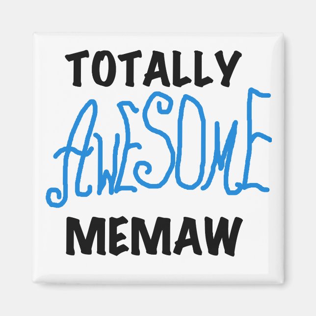 Totally Awesome Memaw Blue T-shirts and Gifts Magnet (Front)