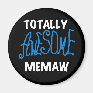 Totally Awesome Memaw Blue T shirts and Gifts Magnet