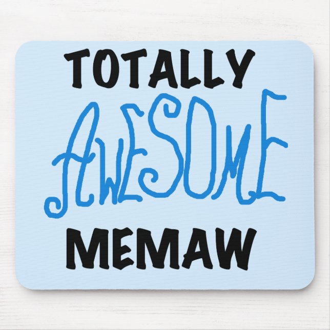 Totally Awesome Memaw Blue T-shirts and Gifts Mouse Pad (Front)