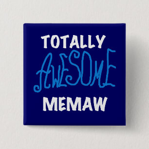 Totally Awesome Memaw Blue T shirts and Gifts Pinback Button