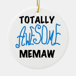 Totally Awesome Memaw Blue Tshirts and GIfts Ceramic Ornament