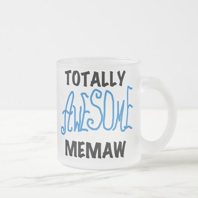 Totally Awesome Memaw Blue Tshirts and GIfts Frosted Glass Coffee Mug (Right)