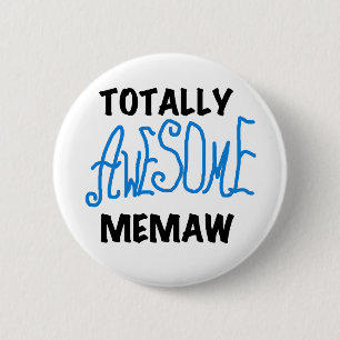 Totally Awesome Memaw Blue Tshirts and GIfts Pinback Button