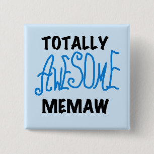 Totally Awesome Memaw Blue Tshirts and GIfts Pinback Button