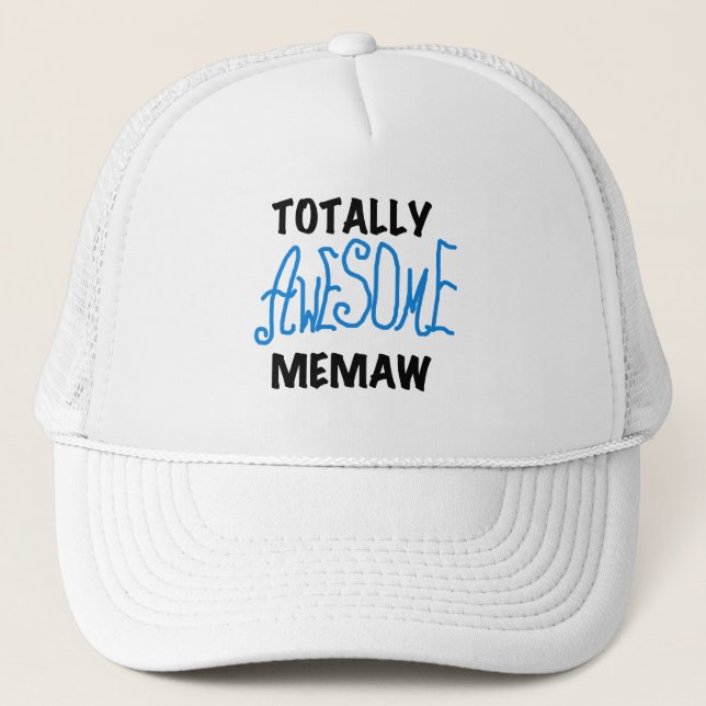 Totally Awesome Memaw Blue Tshirts and GIfts Trucker Hat (Front)
