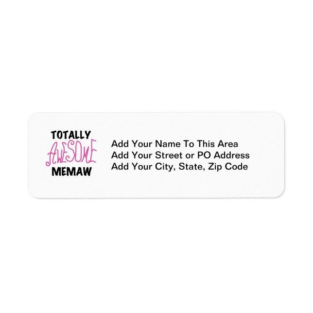 Totally Awesome Memaw Pink T-shirts and Gifts Label (Front)