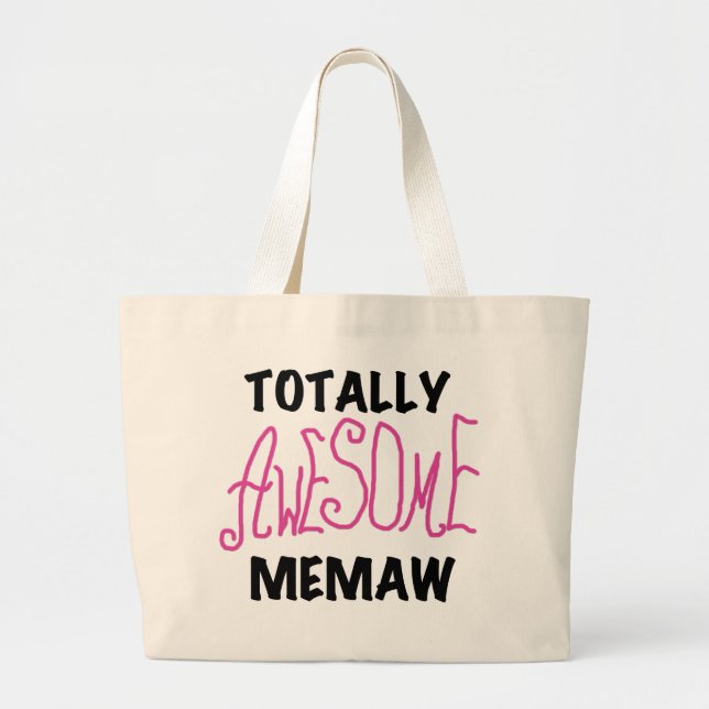 Totally Awesome Memaw Pink T-shirts and Gifts Large Tote Bag (Front)