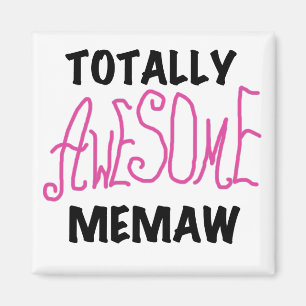 Totally Awesome Memaw Pink T-shirts and Gifts Magnet