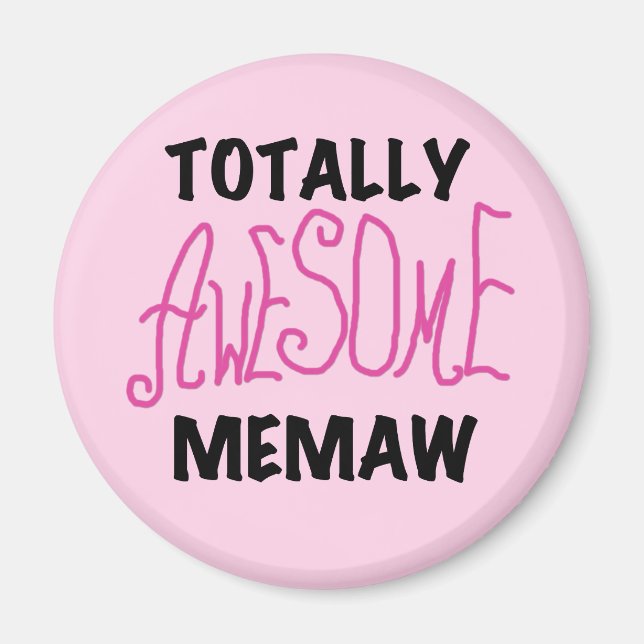 Totally Awesome Memaw Pink T-shirts and Gifts Magnet (Front)