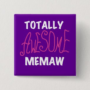 Totally Awesome Memaw Pink T-shirts and Gifts Pinback Button