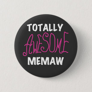 Totally Awesome Memaw Pink T-shirts and Gifts Pinback Button