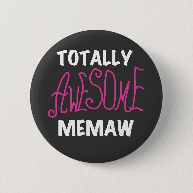 Totally Awesome Memaw Pink T-shirts and Gifts Pinback Button (Front)