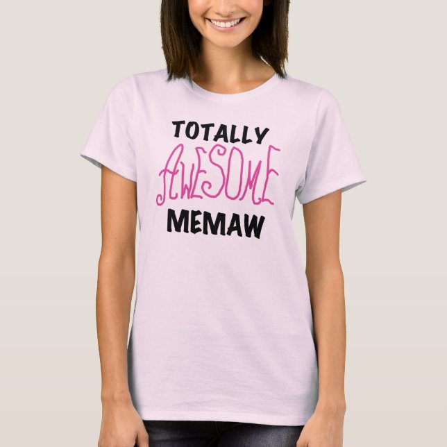 Totally Awesome Memaw Pink Tshirts and Gifts (Front)