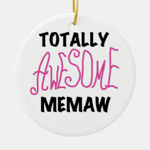 Totally Awesome Memaw Pink Tshirts and Gifts Ceramic Ornament