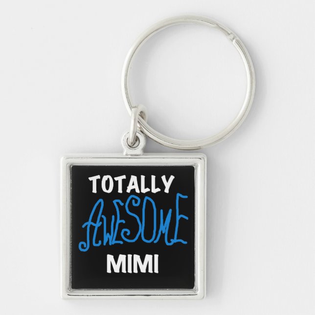 Totally Awesome Mimi Blue T-shirts and Gifts Keychain (Front)