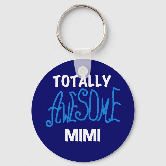Totally Awesome Mimi Blue T-shirts and Gifts Keychain (Front)