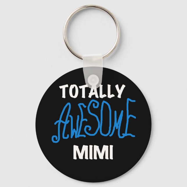 Totally Awesome Mimi Blue T-shirts and Gifts Keychain (Front)