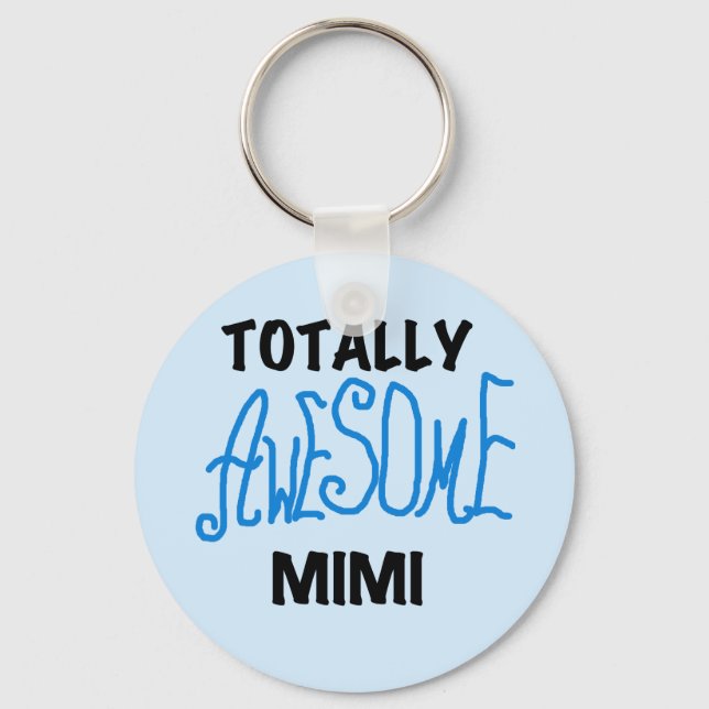 Totally Awesome Mimi Blue Tshirts and Gifts Keychain (Front)